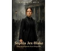 Sophia Jex-Blake: Eine astrologische Kurz-Biografie