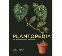 Plantopedia: The Definitive Guide to House Plants by Sophia Kaplan, Lauren...