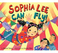 Sophia Lee Can Fly!: 1