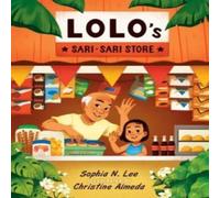 Sophia N. Lee Lolo's Sari-sari Store Hardback Book Sophia N. Lee Multicolor