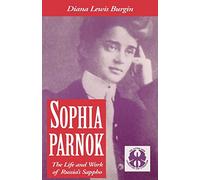 Sophia Parnok: The Life and Work of Russia's Sappho: 13 (The Cutting Edge: Lesbian Life and Literature Series)