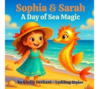 Sophia & Sarah A Day of Sea Magic