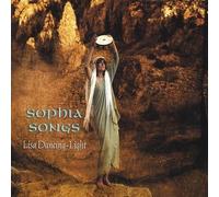 Sophia Songs by Lisa Dancing-Light (2004-11-03)