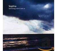 Sophia - Technology Won't Save Us