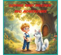 Sophie And Archers Big Adventure