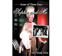 Sophie and Me: Some of These Days