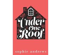 Sophie Andrews Under One Roof (Paperback)