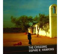 SOPHIE B.HAWKINS-THE CROSSING NEW CD
