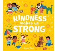 Sophie Beer Kindness Makes Us Strong Board book Book Sophie Beer Multicolor