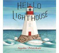 Sophie Blackall Hello Lighthouse Paperback Book Sophie Blackall Multicolor