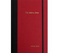 [( Sophie Calle: The Address Book (New) By Calle, Sophie ( Author ) Hardcover Sep - 2012)] Hardcover