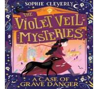 Sophie Cleverly CASE OF GRAVE_VIOLET VEIL M PB Paperback Book Sophie Cleverly Multicolor