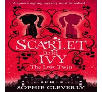 Sophie Cleverly Lost Twin: A Scarlet & Ivy Mystery Paperback Book Sophie Cleverly Multicolor