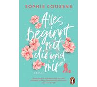 Sophie Cousens Alles beginnt mit dir und mir: Roman. »Romantischer (Paperback)