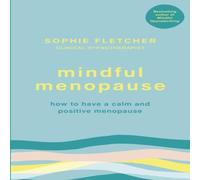 Sophie Fletcher Mindful Menopause Paperback Book in White Sophie Fletcher White