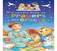 Sophie Giles A Child's Book of Prayers & Graces Hardback Sophie Giles Multicolor