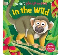 Sophie Giles My First Pop-Up & Play: In The Wild Board book Book Sophie Giles Multicolor