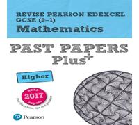 Sophie Goldie Pearson REVISE Edexcel GCSE Maths (Higher): Past Papers Plus - for 2025 & 2026 exams Book Sophie Goldie Multicolor
