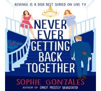 Sophie Gonzales Never Ever Getting Back Together Book Sophie Gonzales Multicolor