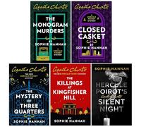 Sophie Hannah Hercule Poirot Series 5 Books Collection Set (The Mystery of Three Quarters, Closed Casket, The Monogram Murders, The Killings At Kingfisher Hill & [Hardcover] Silent Night)