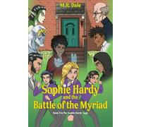 Sophie Hardy and the Battle of the Myriad (The Sophie Hardy Saga)