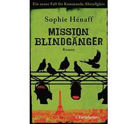 Sophie Hénaff Kat Mission Blindgänger: Ein neuer Fall für Kommando A (Hardback)