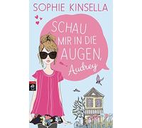 Sophie Kinsella Anja Galic Schau mir in die Augen, Audrey: Roman (Paperback)