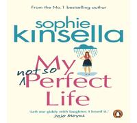 Sophie Kinsella My Not So Perfect Life : A Novel Paperback Book Sophie Kinsella Multicolor