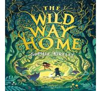 Sophie Kirtley The Wild Way Home Paperback Book Sophie Kirtley Multicolor