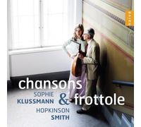 Sophie Klussmann, Hopkinson Smith - Chansons e frottole