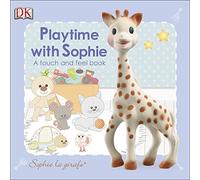 Sophie la girafe: Playtime with Sophie: A Touch and Feel Book