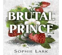 Sophie Lark Brutal Prince Paperback Book Sophie Lark Multicolor