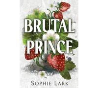 Sophie Lark Brutal Prince (Paperback) Brutal Birthright (US IMPORT)