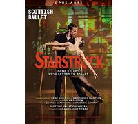 Sophie Martin; Christoper Harrison; Bruno Micchiardi; Javier Andreu; Roseanna Leney; Nicholas Shoesmith; Aisling Branagan; Grace Horler; Grace Paulley; Scottish Ballet Orchestra; Jean-Claude Picard - Starstruck [DVD]