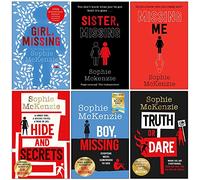 Sophie McKenzie Collection 6 Books Set (Girl Missing, Sister Missing, Missing Me, Boy Missing, Hide and Secrets, Truth or Dare)