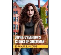 Sophie O'Reardon's 12 Days of Christmas