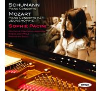 Sophie Pacini (piano) - Schumann: Piano Concerto/Mozart: Piano Concerto, K271...