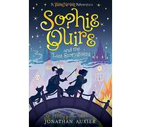 Sophie Quire and the Last Storyguard: A Peter Nimble Adventure: 2 (The Vanished Kingdom)