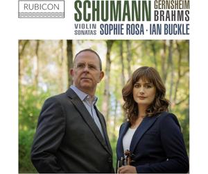 Sophie Rosa, Ian Buckle - Schumann, Gernsheim, Brahms
