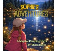 Sophie’s Adventures: A Magical Camping Night