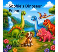 Sophie’s Dinosaur Friends (Sophie’s Adventures: Early Readers)