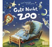 Sophie Schoenwa Gute Nacht, Zoo: Eine liebevolle Gute-Nacht-Geschicht (Hardback)