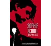 Sophie Scholl and the White Rose