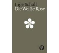 Sophie Scholl Die weisse Rose (Paperback)