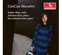 Sophie Shao - Ades, Chopin, Couperin, Debussy & Garfein: Cancan Macabre