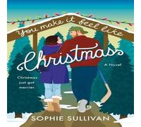 Sophie Sullivan You Make It Feel Like Christmas Paperback Book Sophie Sullivan Multicolor