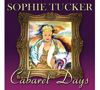 Sophie Tucker – Cabaret Days – Sepia
