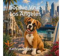 Sophie Visits Los Angeles (Sophie's Adventures Series: Around the World)