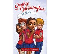 Sophie Washington: The Snitch