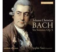 Sophie Yates - J.C Bach: 6 Sonatas for Harpsichord op5